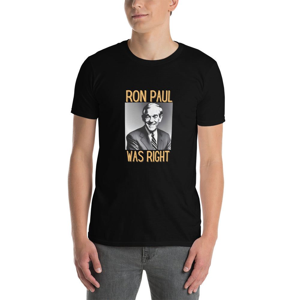 Join the Movement to End the Fed with the Ron Paul Was Right T-Shirt