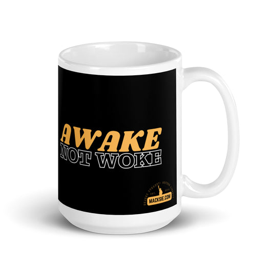 Awake Not Woke Coffee Mug - A Reminder to Stay Vigilant and Think Critically