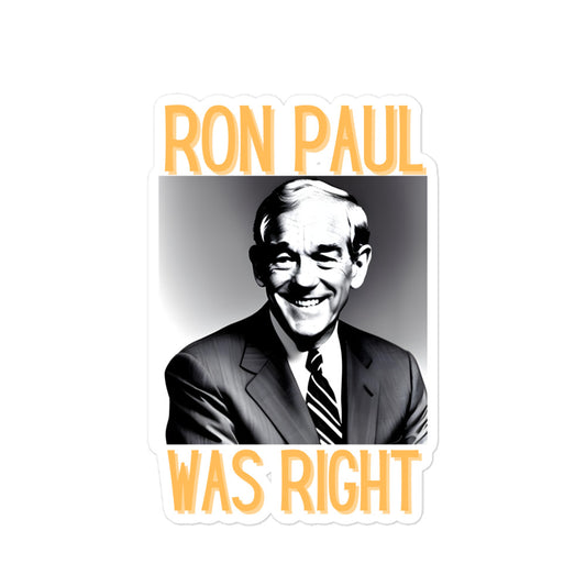 Ron Paul Was Right Bumper Sticker: A Tribute to a Visionary Leader